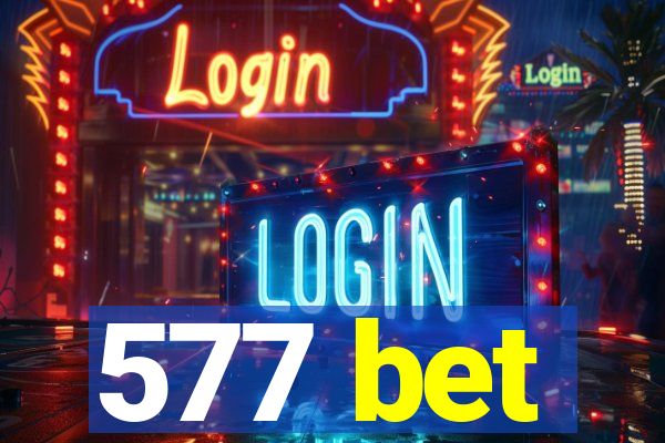 577 bet